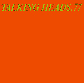 Talking Heads: 77